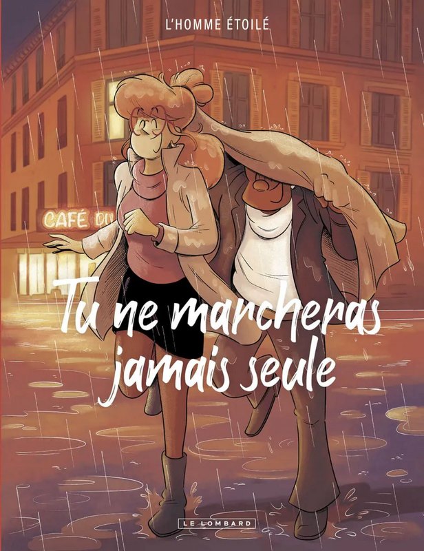 Tu ne marcheras jamais seule